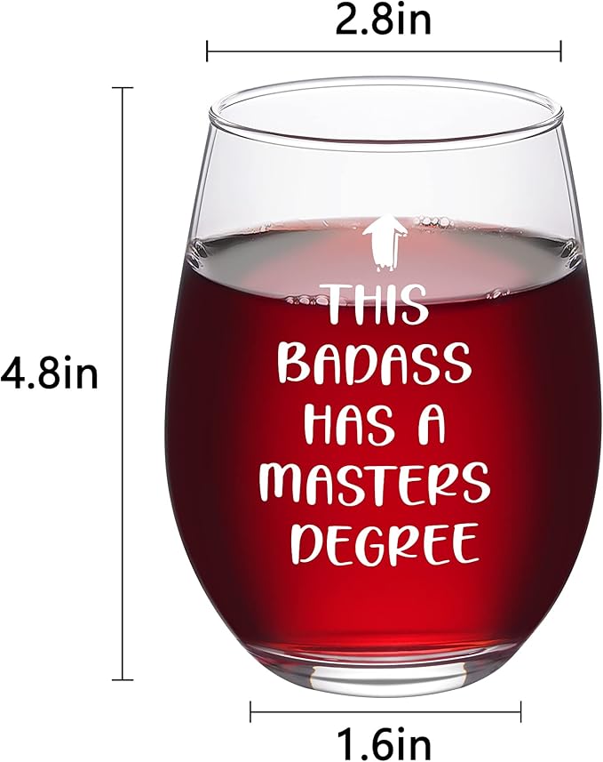 DAZLUTE Graduation Gifts, This Badass Has a Masters Degree Stemless Wine Glass for Her Women Sister Friends Graduates School Students Graduation Party, Masters Degree Graduation Gifts for Her, 17Oz