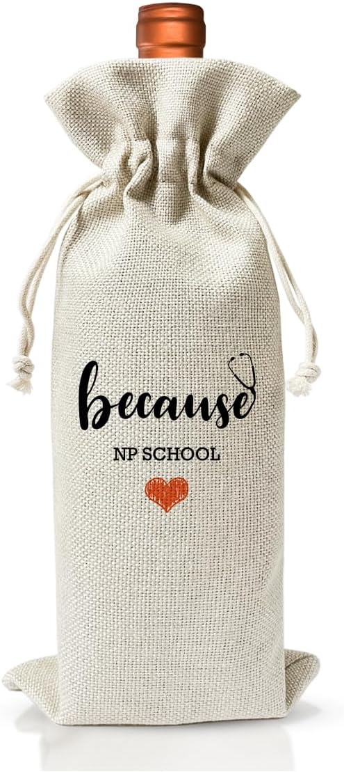 NP School Graduation Gift For Practitioner Wine Bag, Because Np School, Nursing School Graduation Gift, Cool Graduation Gift, Nurse Day Nurse Week Gift Bag, Med School Graduation Party Supply Decor