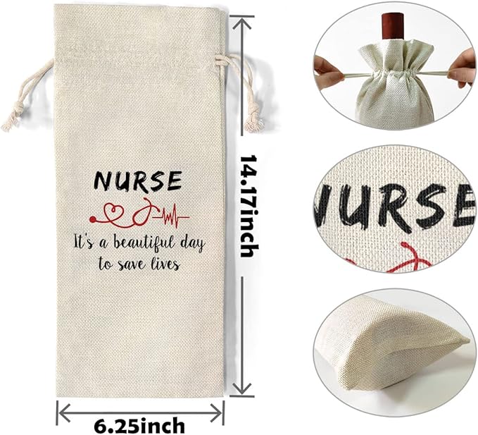 Nurse Appreciation Gift, Nurse Graduation Gift, Nursing Assistant Gift, Wine Bag Gift, Nurse It's A Beautiful Day to Save Lives