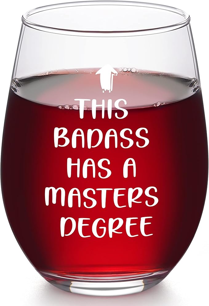 DAZLUTE Graduation Gifts, This Badass Has a Masters Degree Stemless Wine Glass for Her Women Sister Friends Graduates School Students Graduation Party, Masters Degree Graduation Gifts for Her, 17Oz